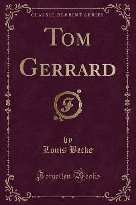 Tom Gerrard (Classic Reprint)