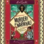 Murder! By Narwhal!: A Grimacres Whodunnit