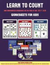 Worksheets for Kids (Learn to Count for Preschoolers): A Full-Color Counting Workbook for Preschool/Kindergarten Children.