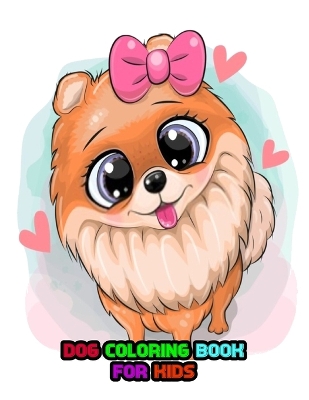 DOG Coloring Book for Kids