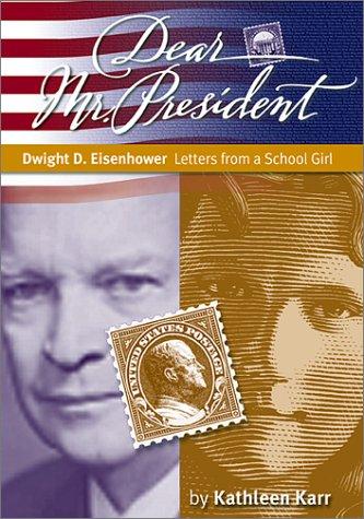 Dwight D. Eisenhower: Letters from a New Jersey Schoolgirl
