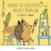 Henrietta Hedgehog's Prickly Problem