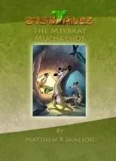 Bush Tales: The Meerkat Muchachos