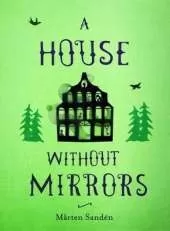 A House Without Mirrors