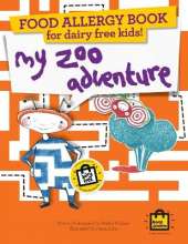 Food Allergy Book for Dairy Free Kids!: My Zoo Adventure - Children's Allergy Adventures Series