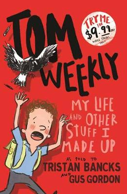 Tom Weekly 1: My Life and Other Stuff I Made Up