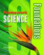 Framework Science: Year 9: Foundations Student Book