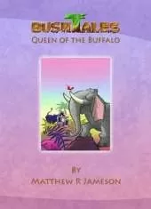 Bush Tales: Queen of the Buffalo