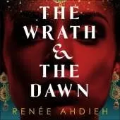 The Wrath and the Dawn: The Wrath and the Dawn Book 1