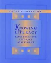 Knowing Literacy: Constructive Literacy Assessment