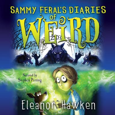 Sammy Feral's Diaries of Weird