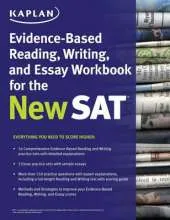 Kaplan Evidence-Based Reading, Writing, and Essay Workbook for the New SAT