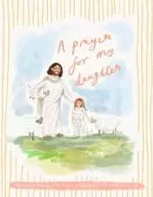 A Prayer for My Daughter