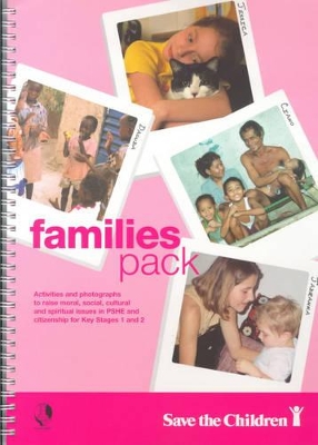 Families: Activities and Photographs to Raise Moral, Social, Cultural and Spiritual Issues in PSHE and Citizenship for KS 1+2