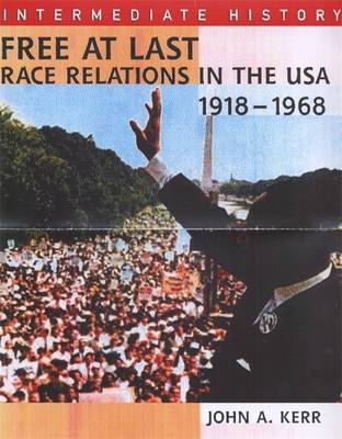 Free at Last: Race Relations in the USA, 1918-1968