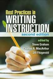 Best Practices in Writing Instruction, Second Edition