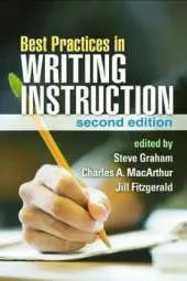 Best Practices in Writing Instruction, Second Edition