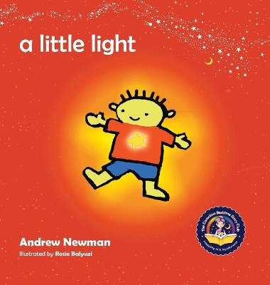 A Little Light: Connecting Children with Their Inner Light So They Can Shine