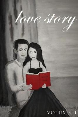 Love Story: Volume I: The Anthology