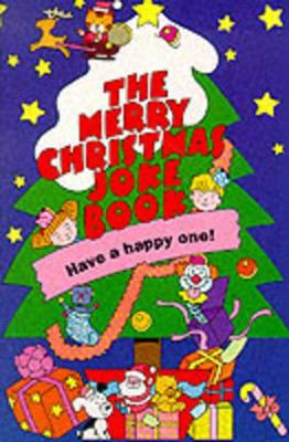 The Merry Christmas Joke Book