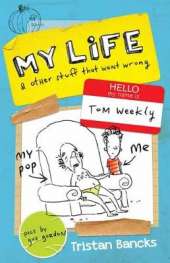 Tom Weekly 2: My Life and Other Stuff That Went Wrong