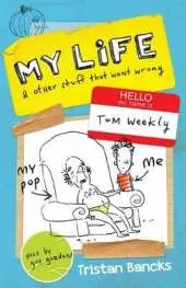Tom Weekly 2: My Life and Other Stuff That Went Wrong