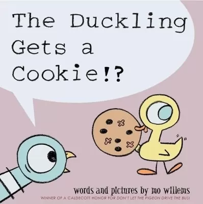 The Duckling Gets a Cookie!?