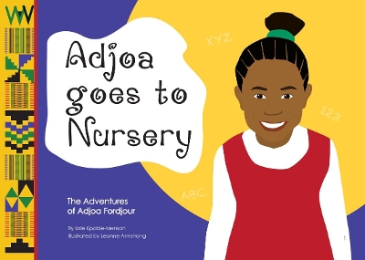 Adjoa Goes to Nursery