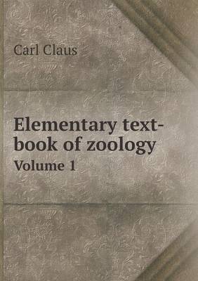 Elementary text-book of zoology Volume 1
