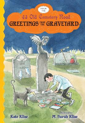Greetings from the Graveyard: 43 Old Cemetery Road, Bk 6