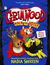 Grimwood: Rock the Vote!: the perfect laugh-out-loud read!