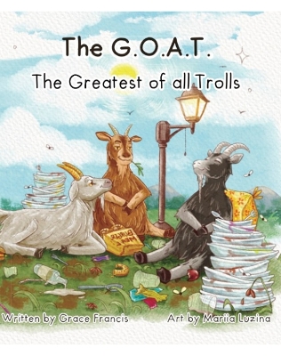 The G.O.A.T: The Greatest of all Trolls