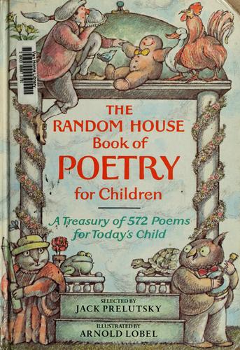 The Random House Book of Poetry for Children