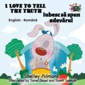 I Love to Tell the Truth: English Romanian Bilingual Edition