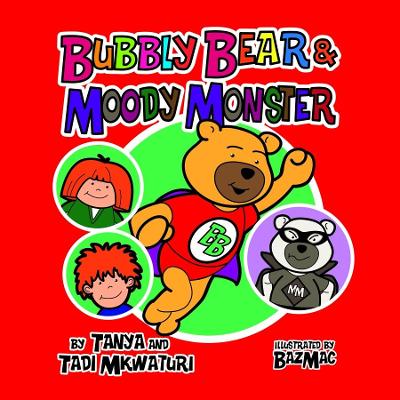 Bubbly Bear and the Moody Monster