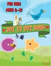 Dot to Dot Book for Kids Ages 8-12: Beautiful Coloring and Connect the Dots Designs