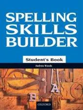 Spelling Skills Builder Student's Book