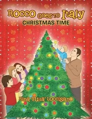 Rocco Goes to Italy: Christmas Time