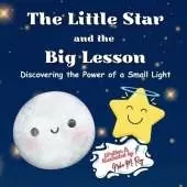 The Little Star and the Big Lesson: A Tale of Courage and Belonging