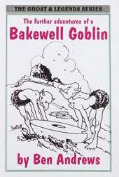 Further Adventures of a Bakewell Goblin