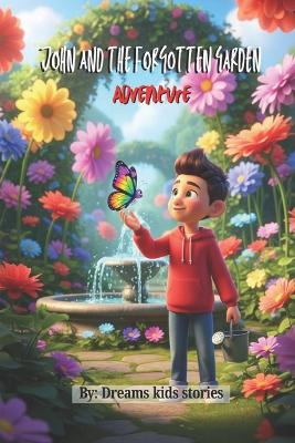 John and the Forgotten Garden Adventure