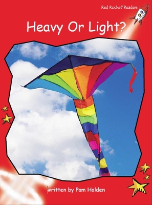 Red Rocket Readers: Early Level 1 Non-Fiction Set C: Heavy Or Light?