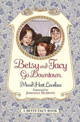 Betsy and Tracy Go Downtown