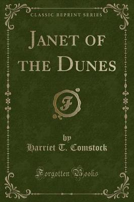Janet of the Dunes (Classic Reprint)