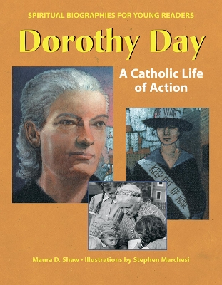Dorothy Day: A Catholic Life in Action
