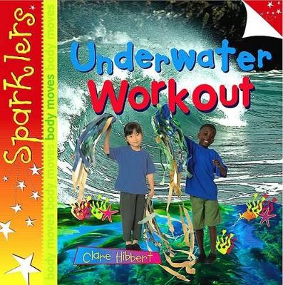 Underwater Workout: Sparklers - Body Moves