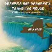 Grandma and Grandpa's Traveling House in New York: A Traveling Sarff's Adventure