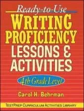 Ready-to-Use Writing Proficiency Lessons and Activities: 4th Grade Level