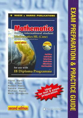 Mathematics for the International Student IB Diploma: Exam Preparation and Guide for Maths HL Core