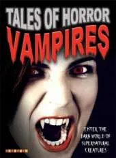 Tales Of Horror: Vampires